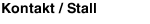 Kontakt / Stall